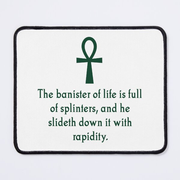 Item preview, The Banister Of Life designed and sold by CrankyOldDude.