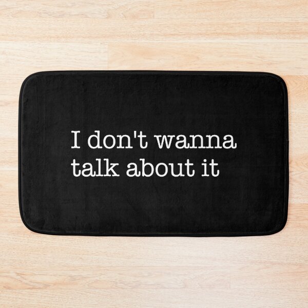 Item preview, I dont wanna talk about it (white) designed and sold by didijuca.