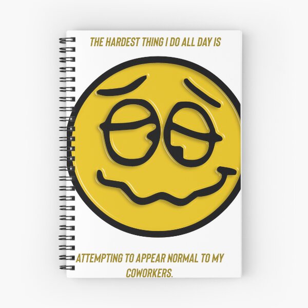 Item preview, The hardest thing I do all day is attempting to appear normal to my coworkers.  designed and sold by Kidzx6.