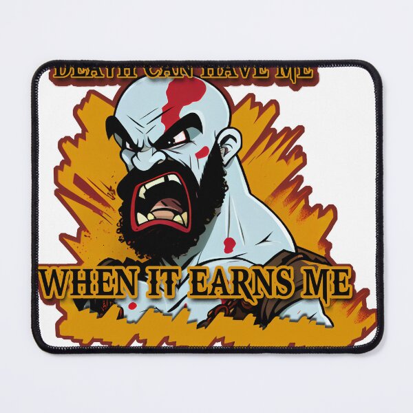 Item preview, Kratos Rage - Death can have me WHEN IT EARNS ME designed and sold by RedBeard1024.