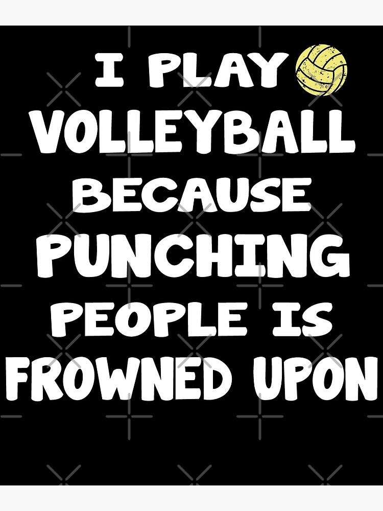I Play Volleyball Because Punching People Is Frowned Upon | Spiral Notebook