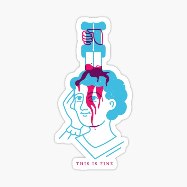 This is fine Sticker