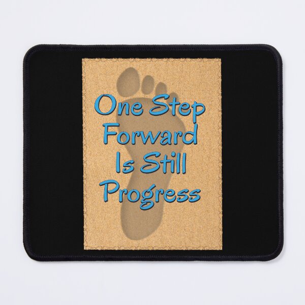 Item preview, One Step Forward Is Still Progress designed and sold by Karen Wood.