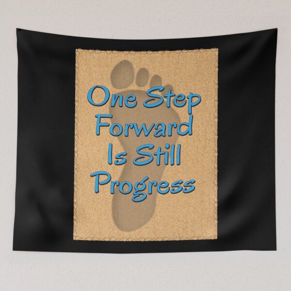 Item preview, One Step Forward Is Still Progress designed and sold by Karen Wood.