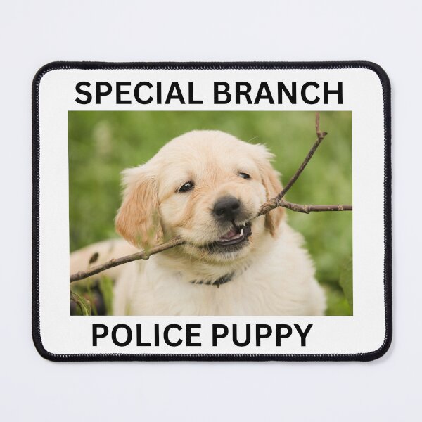 Item preview, Special Branch Police Puppy designed and sold by CannyGoods.