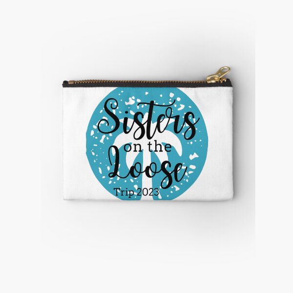 Item preview, Sisters On The Loose 2023 designed and sold by TrendyTribe.