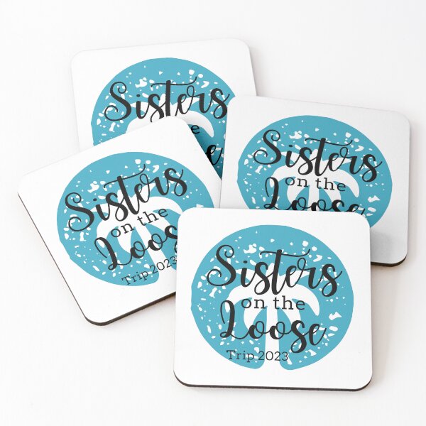 Item preview, Sisters On The Loose 2023 designed and sold by TrendyTribe.
