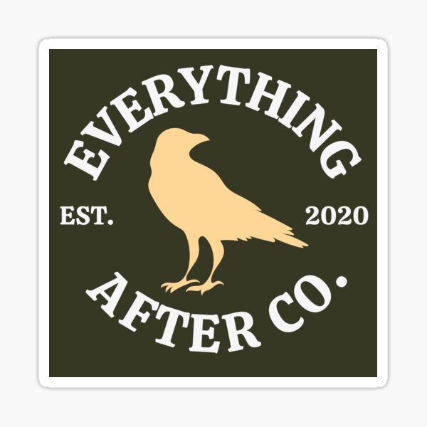 Item preview, Everything After Company designed and sold by Everythingafter.