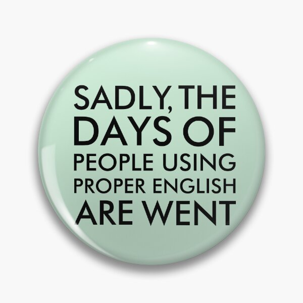 Item preview, Funny English Language Quote designed and sold by ironydesigns.