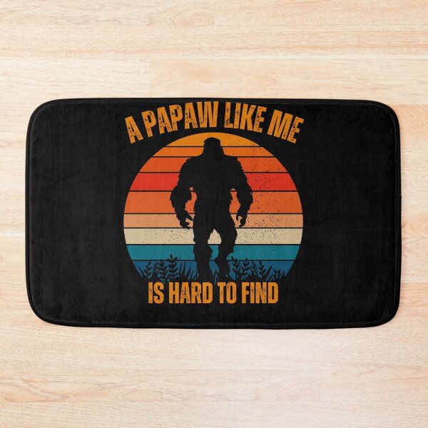 Item preview, A Papaw Like Me Is Hard To Find, Bigfoot Grandpa , Funny Bigfoot Quote, Gift For Camper And Hiker Grand Father And Grandpa designed and sold by Diferenty Shop  ⭐⭐⭐⭐⭐.