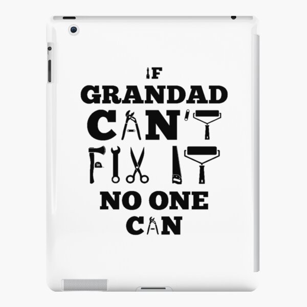 if grandad can't fix it no one can shirt and hoddie iPad Snap Case