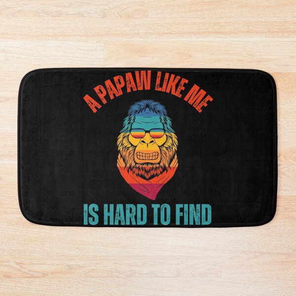 Item preview, A Papaw Like Me Is Hard To Find, Bigfoot Grandpa , Funny Bigfoot Quote, Gift For Camper And Hiker Grand Father And Grandpa designed and sold by Diferenty Shop  ⭐⭐⭐⭐⭐.