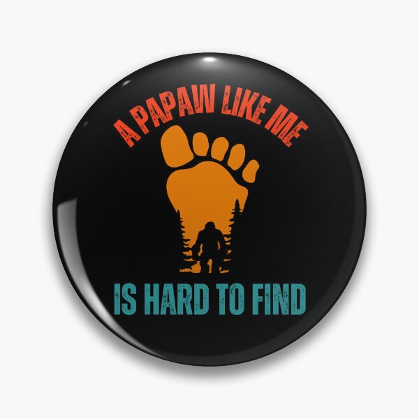 Item preview, A Papaw Like Me Is Hard To Find, Bigfoot Grandpa , Funny Bigfoot Quote, Gift For Camper And Hiker Grand Father And Grandpa designed and sold by Diferenty Shop ⭐⭐⭐⭐⭐.