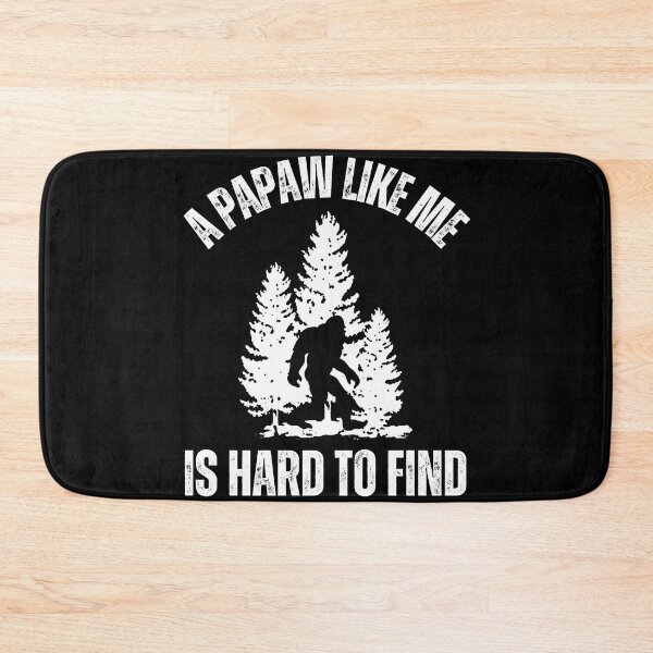Item preview, A Papaw Like Me Is Hard To Find, Bigfoot Grandpa , Funny Bigfoot Quote, Gift For Camper And Hiker Grand Father And Grandpa designed and sold by Diferenty Shop  ⭐⭐⭐⭐⭐.