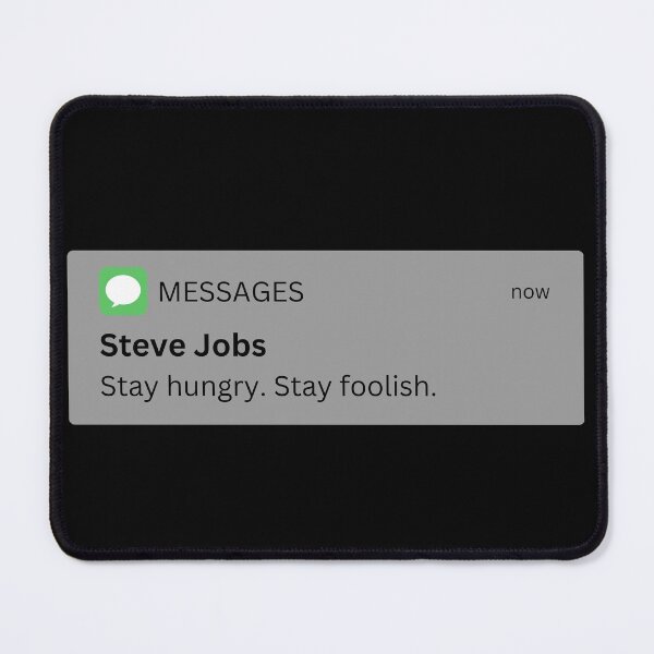 Item preview, Stay hungry. stay foolish designed and sold by MessageVibes.