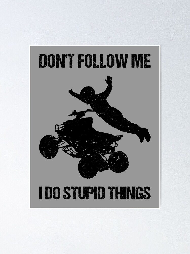 Don't Follow Me I Do Stupid Things Drive A Car Vintage T-Shirt Don't Follow Me I Do Stupid Things Drive A Car Vintage T-Shirt