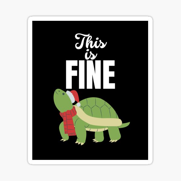Item preview, This is fine turtle - K367 - designed and sold by K367.