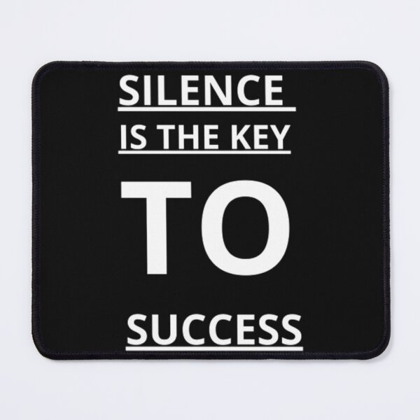 Item preview, silence is the key to success designed and sold by mahass.