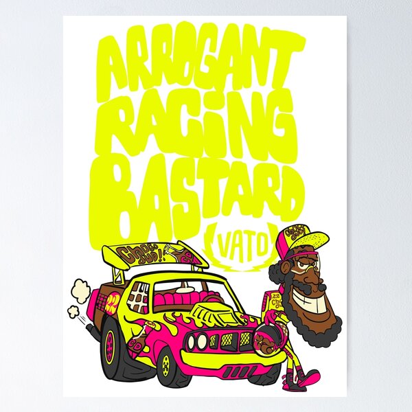Item preview, Arrogant Racing Bastard designed and sold by VatoStuff.