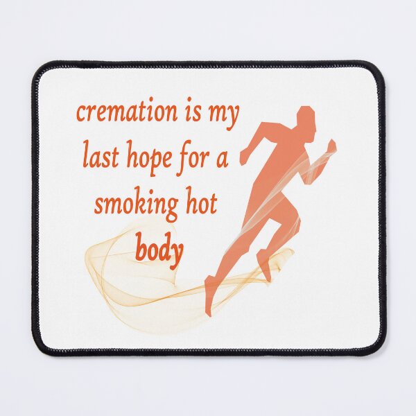 Item preview, Cremation Is My Last Hope designed and sold by Hassachr.
