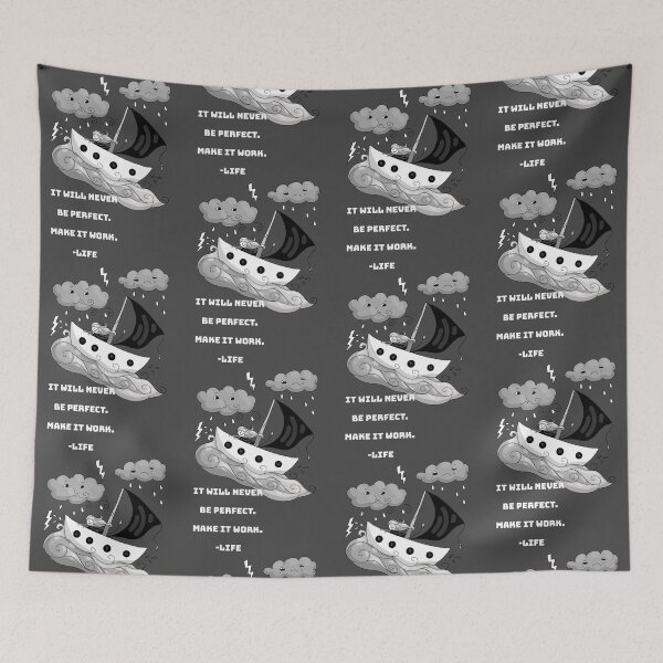 Item preview, It will never be perfect. Make it work. -life designed and sold by La Loca.