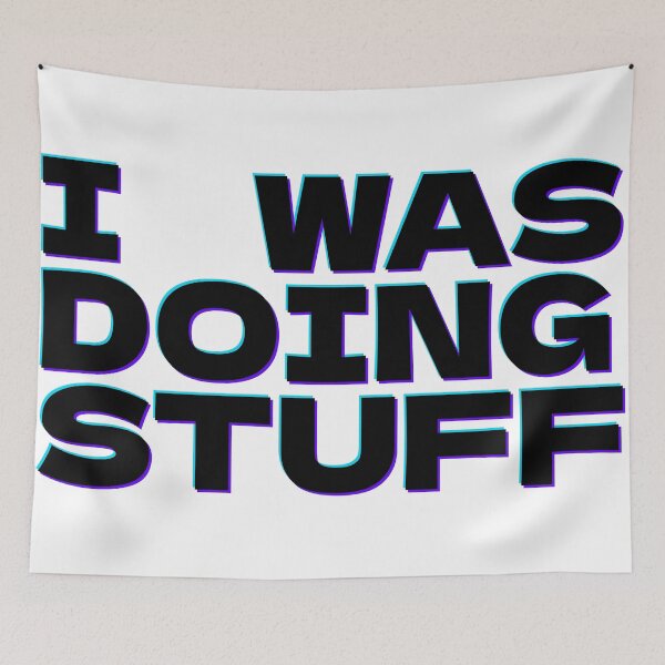 Item preview, I Was Doing Stuff designed and sold by john-ess.