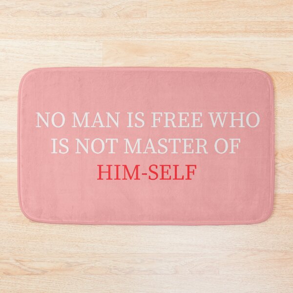Item preview, No Man Is Free Who Is Not Master Of Himself designed and sold by hassbelo.