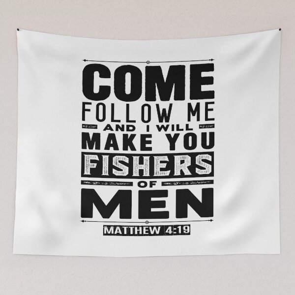 Item preview, Come Follow Me And I Will Make You Fishers Of Men. Matthew 4:19 designed and sold by plushism.