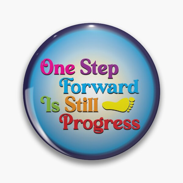 Item preview, One Step Forward Is Still Progress - words designed and sold by Karen Wood.