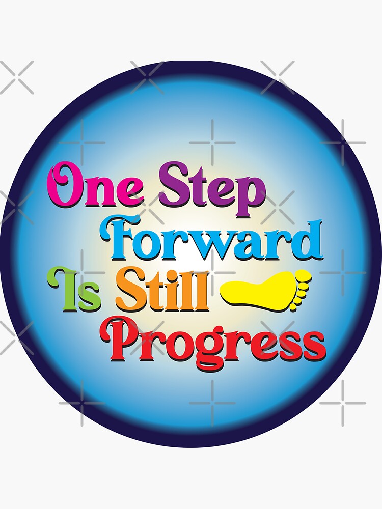 one-step-forward-is-still-progress-words-sticker-for-sale-by