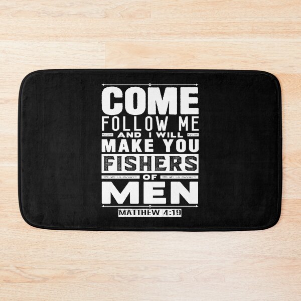 Item preview, Come Follow Me And I Will Make You Fishers Of Men. Matthew 4:19 designed and sold by plushism.