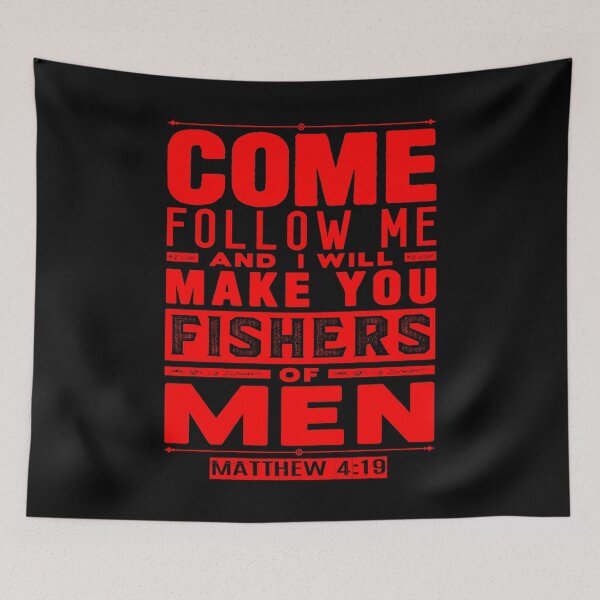 Item preview, Come Follow Me And I Will Make You Fishers Of Men. Matthew 4:19 designed and sold by plushism.