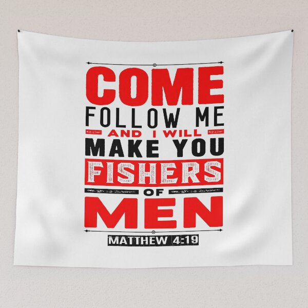 Item preview, Come Follow Me And I Will Make You Fishers Of Men. Matthew 4:19 designed and sold by plushism.