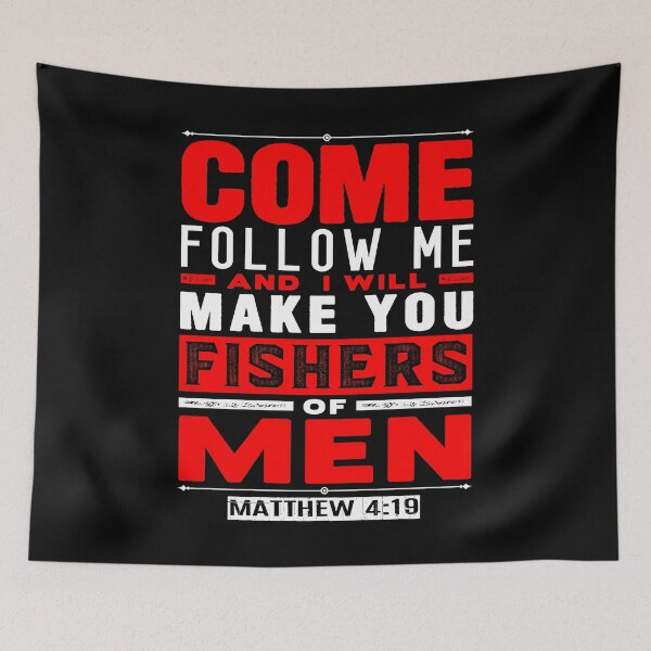 Item preview, Come Follow Me And I Will Make You Fishers Of Men. Matthew 4:19 designed and sold by plushism.