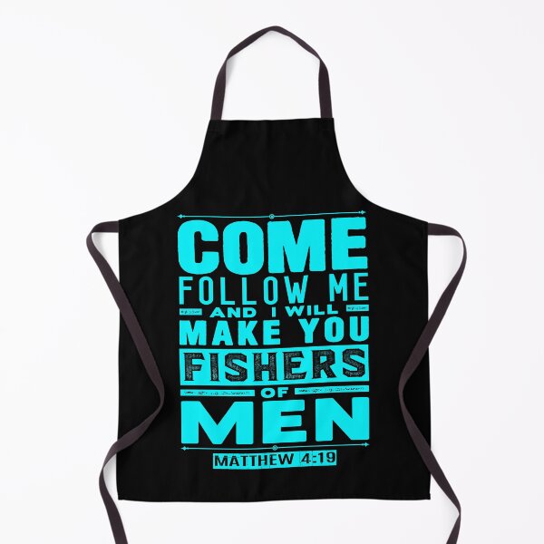 Item preview, Come Follow Me And I Will Make You Fishers Of Men. Matthew 4:19 designed and sold by plushism.