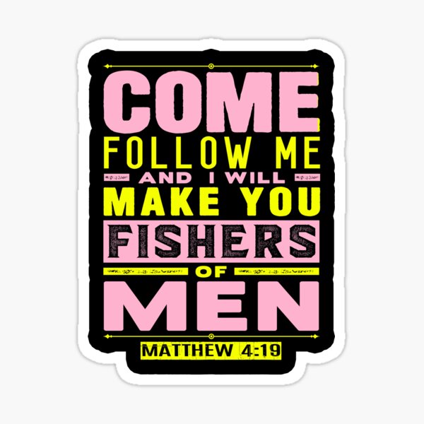 come-follow-me-and-i-will-make-you-fishers-of-men-matthew-4-19
