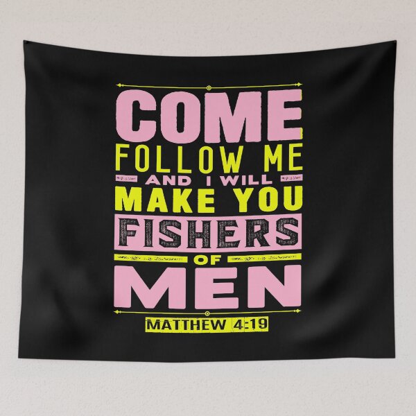 Item preview, Come Follow Me And I Will Make You Fishers Of Men. Matthew 4:19 designed and sold by plushism.