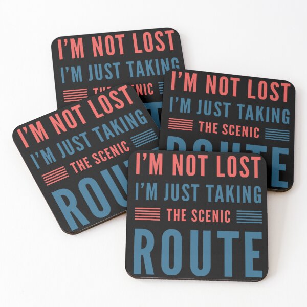 Item preview, I'm not lost, I'm just taking the scenic route designed and sold by JOY STORE 45.