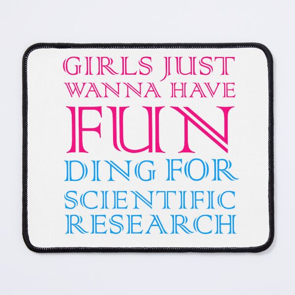 Item preview, Girls just wanna have funding for scientific research designed and sold by mu-art.