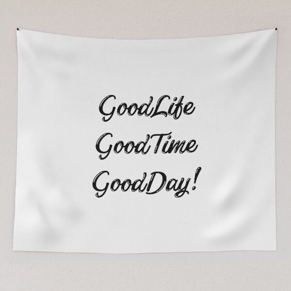 Item preview, Good life Good Time  Good Day ! - 2023 designed and sold by Himarooma.