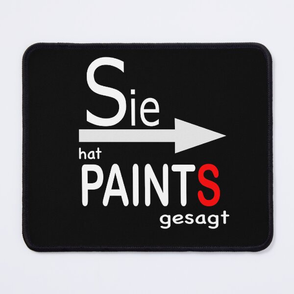 Item preview, She said PAINTS designed and sold by Mr-Mrs-Magfed.