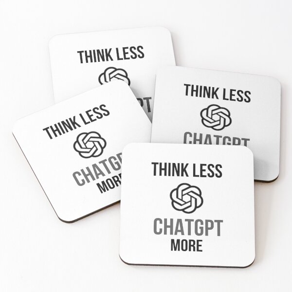 Item preview, Think Less chatGPT More  designed and sold by Bloom Art  ⭐⭐⭐⭐⭐.