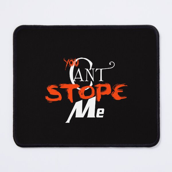 Item preview, YOU CAN'T STOP ME v2 designed and sold by FADYMAG.
