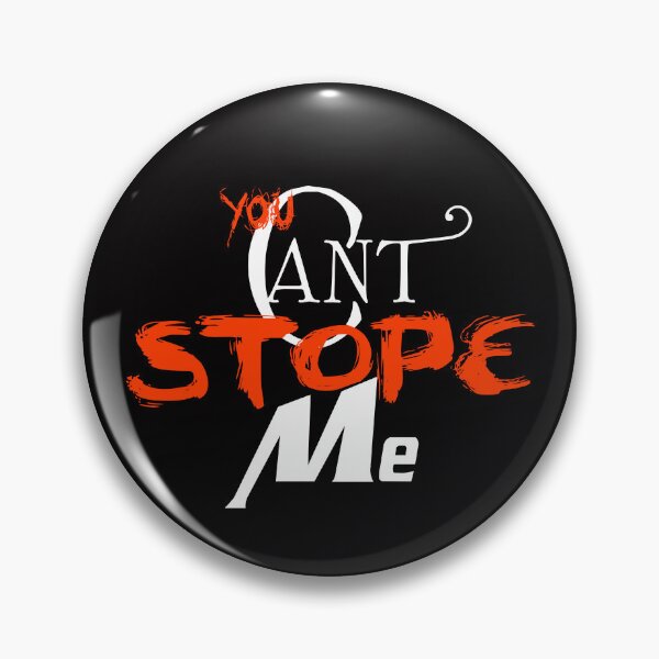 Item preview, YOU CAN'T STOP ME v2 designed and sold by FADYMAG.