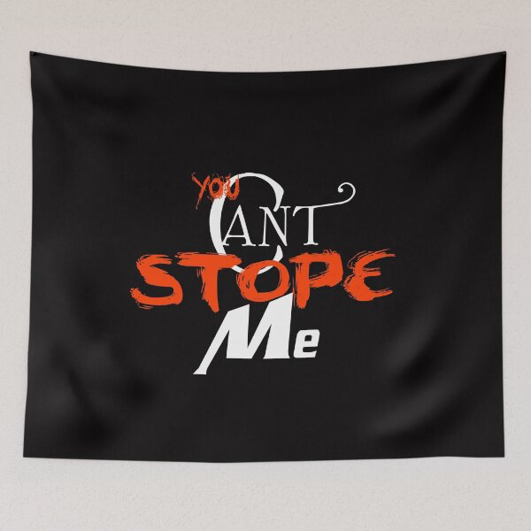 Item preview, YOU CAN'T STOP ME v2 designed and sold by FADYMAG.