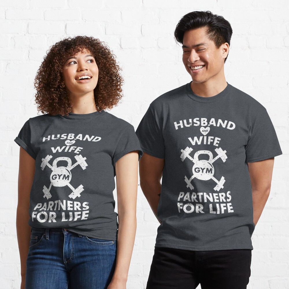Discover Husband and Wife Gym Partners for Life | Funny Matching Couple Gym Workout T-Shirt | Classic T-Shirt