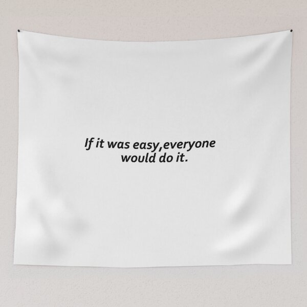 Item preview, If it was easy, everyone would do it. designed and sold by Positive Mindzet!.