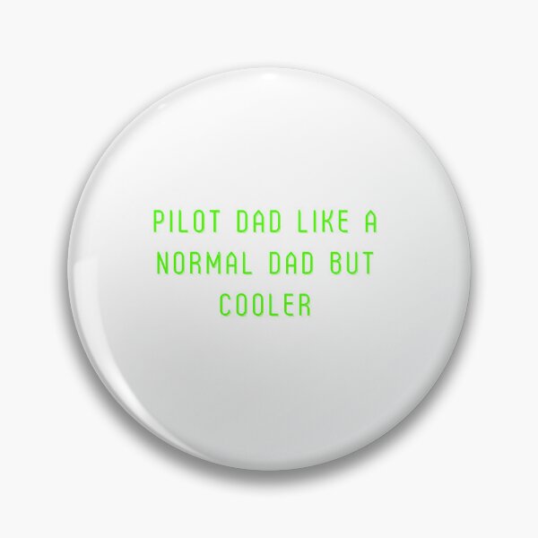 Item preview, Pilot Dad Like A Normal Dad But Cooler designed and sold by erion-store.