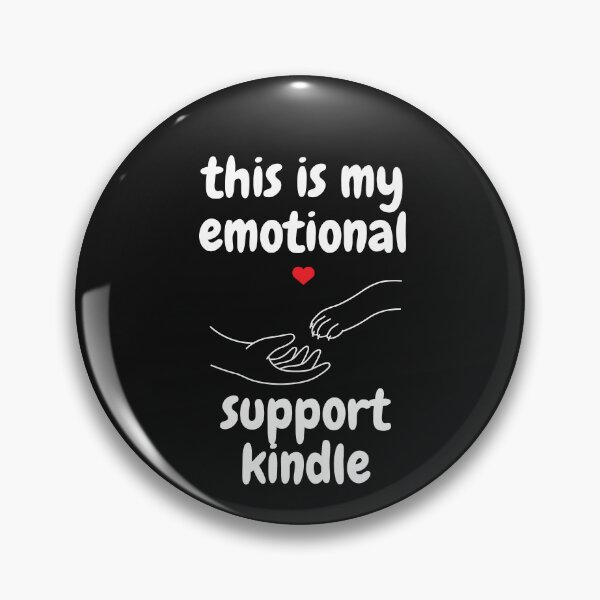 Item preview, this is my emotional support kindle designed and sold by Tarikbouchmal.