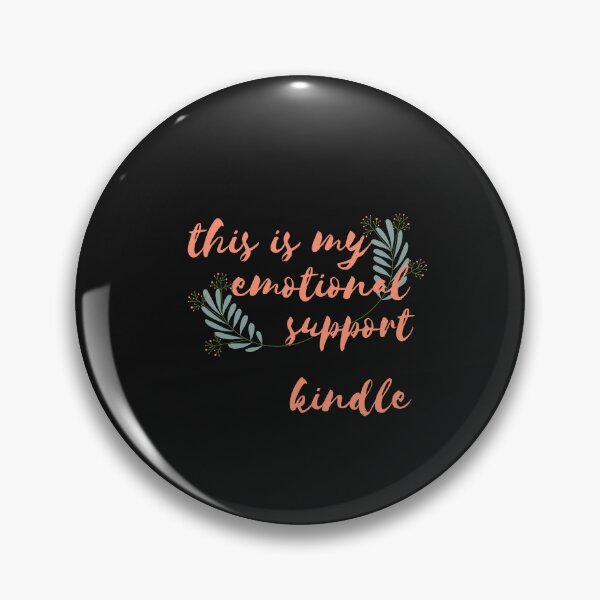 Item preview, this is my emotional support kindle designed and sold by Tarikbouchmal.